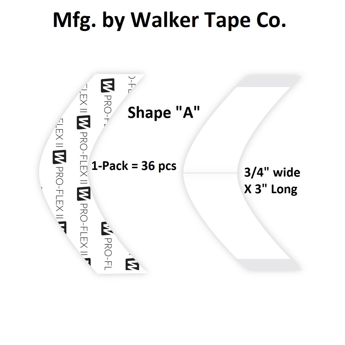 Pro-Flex II – A Contour, 36pc/Bag Walker Tape Co